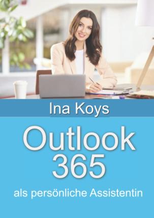 Cover for Ina Koys · Outlook 365 (Paperback Book) (2022)