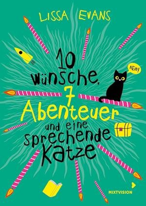 Cover for Lissa Evans · Zehn Wünsche, sieben Abenteuer und eine sprechende Katze (Buch) (2022)