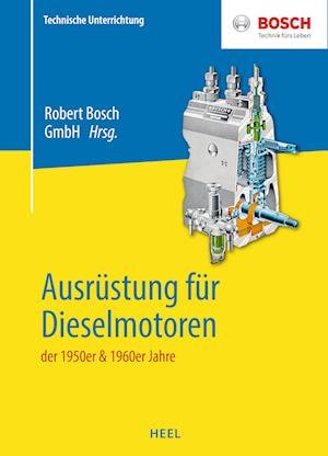 Cover for Robert Bosch GmbH · Ausrüstung für Dieselmotoren der 1950er &amp; 1960er Jahre (Bog) (2024)