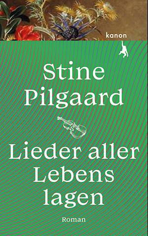 Lieder aller Lebenslagen - Stine Pilgaard - Bücher - Kanon Verlag Berlin - 9783985680887 - 11. Oktober 2023