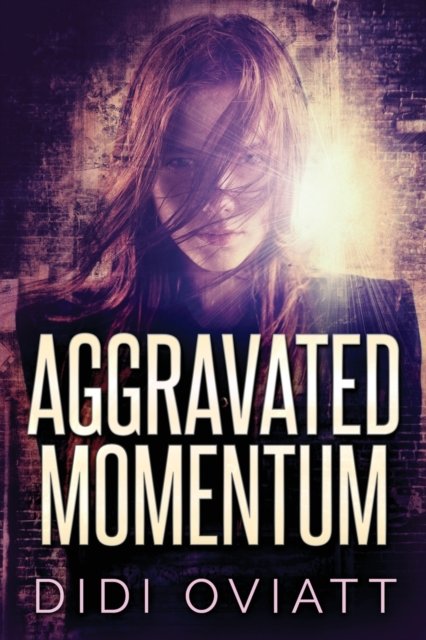 Cover for Next Chapter · Aggravated Momentum (Pocketbok) (2021)