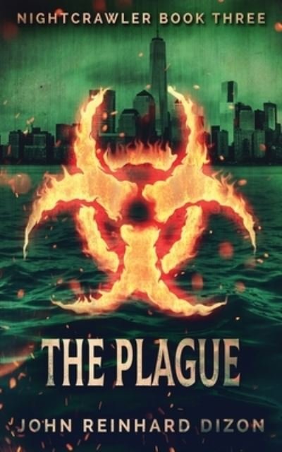 Cover for John Reinhard Dizon · The Plague - Nightcrawler (Paperback Book) (2021)