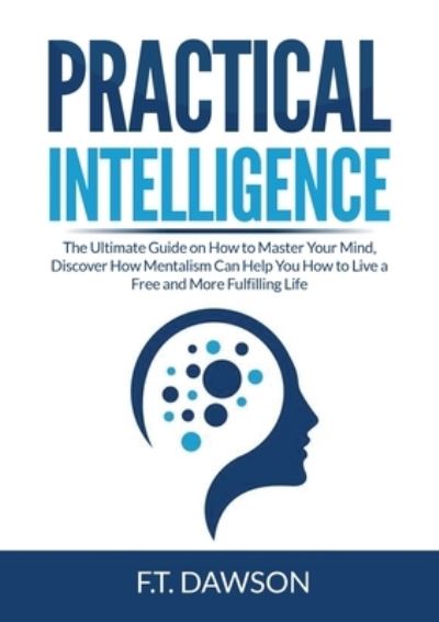 Cover for F T Dawson · Practical Intelligence (Pocketbok) (2021)