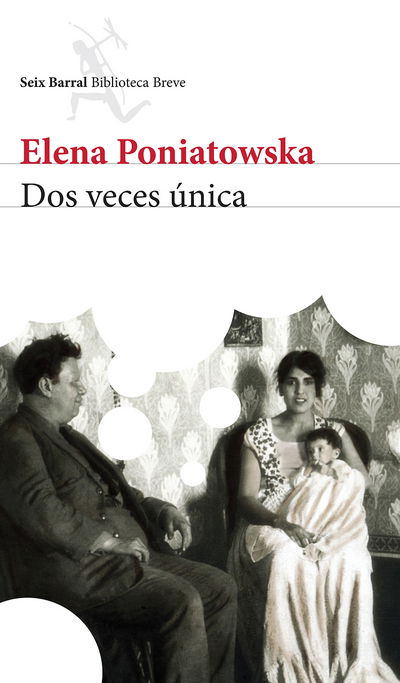 Cover for Elena Poniatowska · Dos veces ?nica (N/A) [Primera edici?n. edition] (2015)