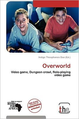 Cover for Indigo Theophanes Dax · Overworld (Book) (2011)