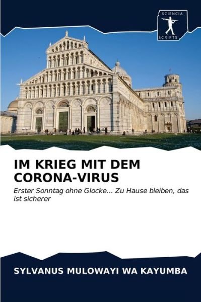 Cover for Sylvanus Mulowayi Wa Kayumba · Im Krieg Mit Dem Corona-Virus (Paperback Book) (2020)