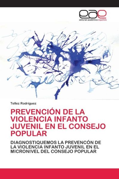 Prevención De La Violencia in - Rodríguez - Kirjat -  - 9786202809887 - tiistai 6. lokakuuta 2020