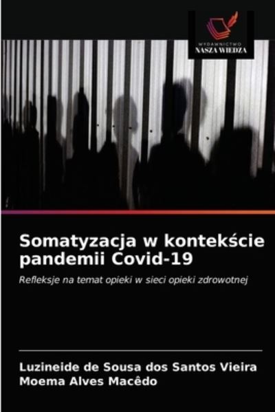 Cover for Luzineide de Sousa Dos Santos Vieira · Somatyzacja w kontek?cie pandemii Covid-19 (Paperback Book) (2021)