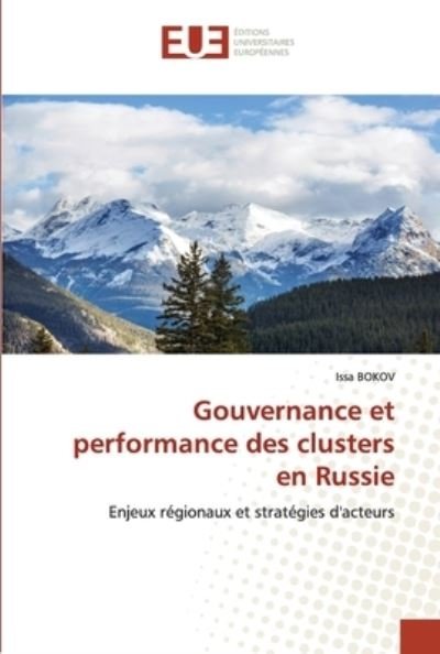 Cover for Issa Bokov · Gouvernance et performance des clusters en Russie (Paperback Bog) (2021)
