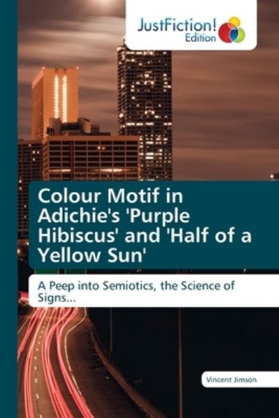 Cover for Vincent Jimson · Colour Motif in Adichie's 'Purple Hibiscus' and 'Half of a Yellow Sun' (Paperback Book) (2021)