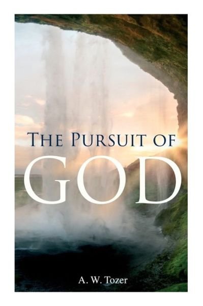 Cover for A W Tozer · The Pursuit of God (Pocketbok) (2020)