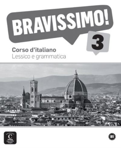 Cover for Marilisa Birello · Bravissimo!: Lessico e grammatica 3 (Paperback Book) (2016)