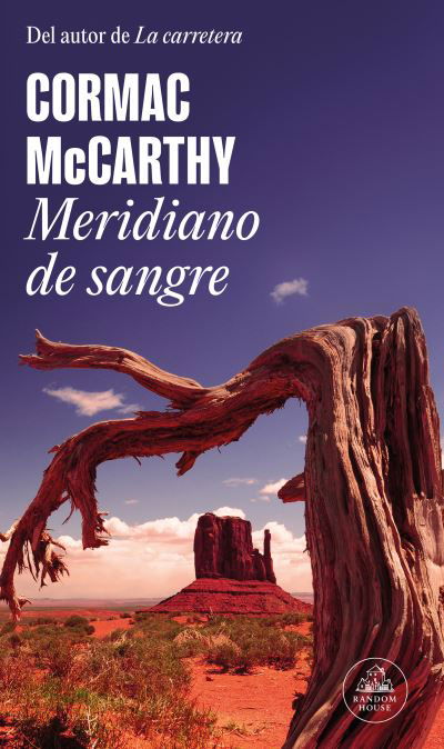 Meridiano de sangre - Cormac McCarthy - Books - Penguin Random House Grupo Editorial - 9788439731887 - March 21, 2023