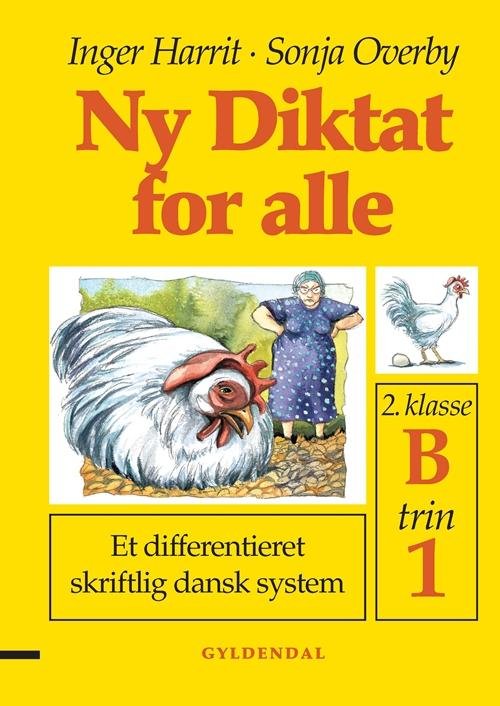 Cover for Sonja Overby; Inger Harrit · Ny Diktat for alle 2. klasse: Ny Diktat for alle 2. klasse (Hæftet bog) [1. udgave] (1998)