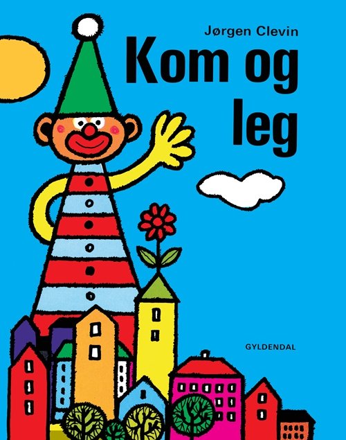 Cover for Jørgen Clevin · Kom og leg (Innbunden bok) [2. utgave] (2010)