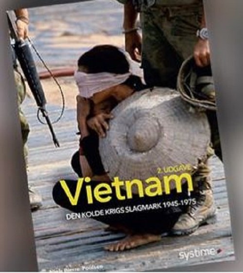 Cover for Niels Bjerre-Poulsen · Vietnam - den kolde krigs slagmark 1945-1975 (Sewn Spine Book) [2.º edición] (2023)