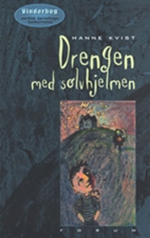 Cover for Hanne Kvist · Drengen med sølvhjelmen (Gebundesens Buch) [1. Ausgabe] (2008)