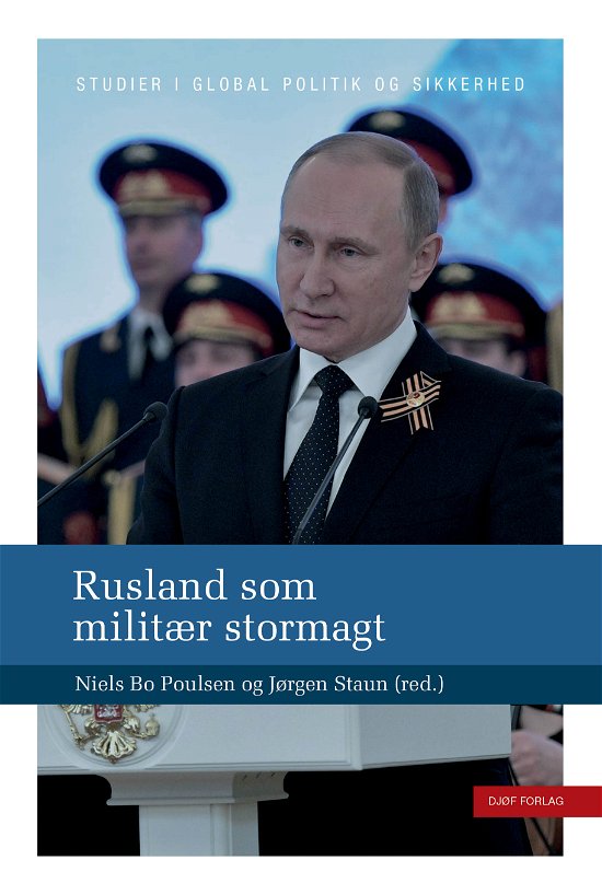 Cover for Af Niels Bo Poulsen &amp; Jørgen Staun (Red.) · Rusland som militær stormagt (Sewn Spine Book) [1st edition] (2021)