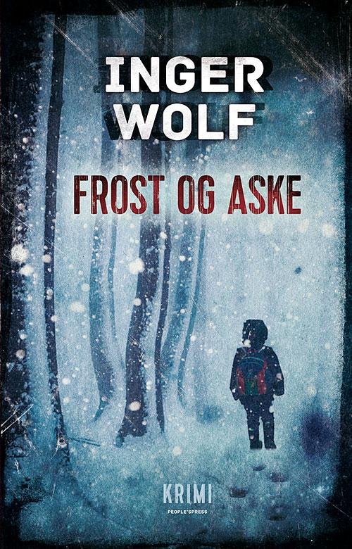 Cover for Inger Wolf · Daniel Trokic: Frost og aske (Paperback Book) [1e uitgave] (2015)