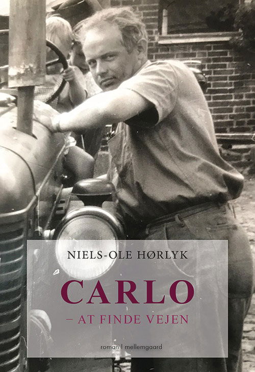 Carlo - Niels-Ole Hørlyk - Books - Forlaget mellemgaard - 9788772186887 - February 10, 2020