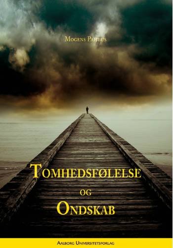Cover for Mogens Pahuus · Tomhedsfølelse og Ondskab (Pocketbok) [1:a utgåva] (2001)