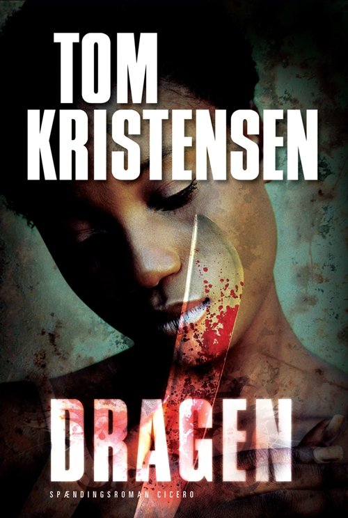 Cover for Tom Kristensen · Dragen (Innbunden bok) [1. utgave] (2009)