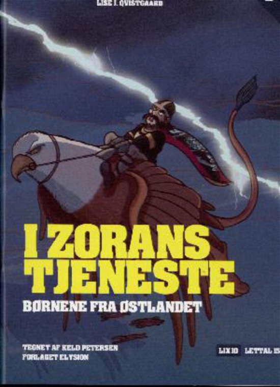 Cover for Lise J. Qvistgaard · Børnene fra Østlandet 2: I Zorans tjeneste (Taschenbuch) [1. Ausgabe] (2010)