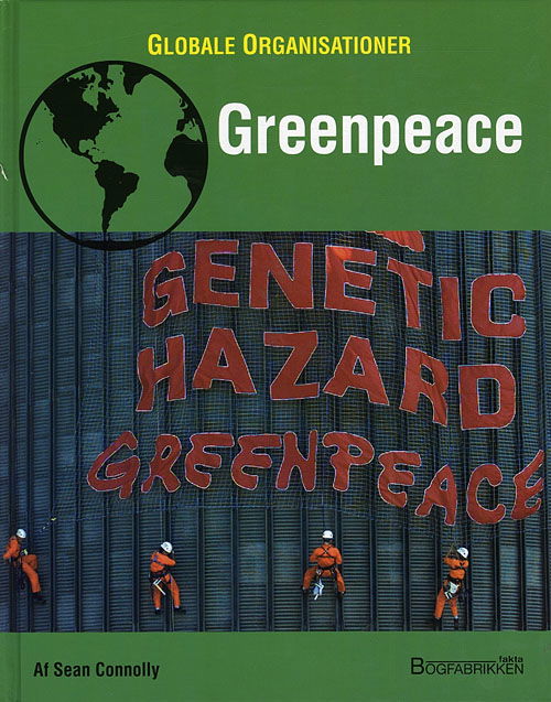 Cover for Sean Connolly · Globale organisationer: Greenpeace / Globale organisationer (Bound Book) [1º edição] (2009)