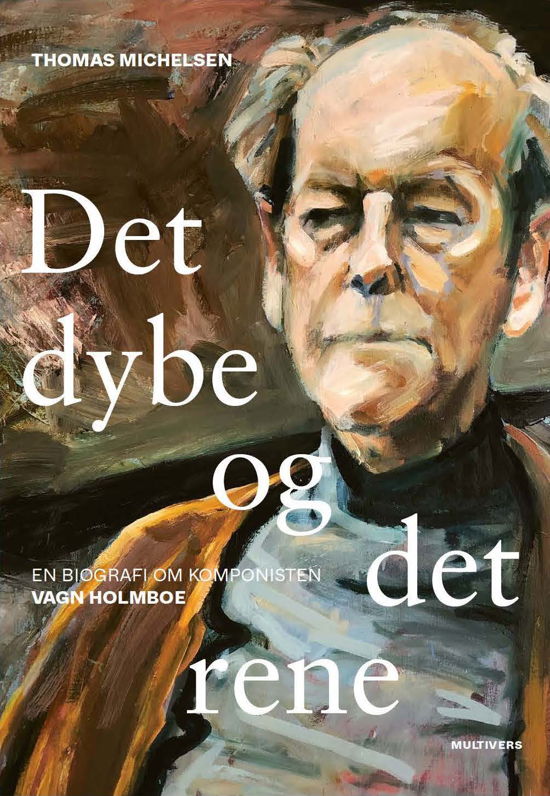 Cover for Thomas Michelsen · Det dybe og det rene (Innbunden bok) [1. utgave] (2022)