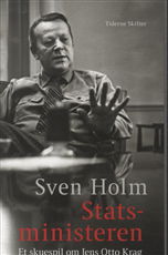 Cover for Sven Holm · Statsministeren (Sewn Spine Book) [1st edition] (2014)