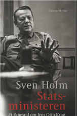Cover for Sven Holm · Statsministeren (Sewn Spine Book) [1e uitgave] (2014)