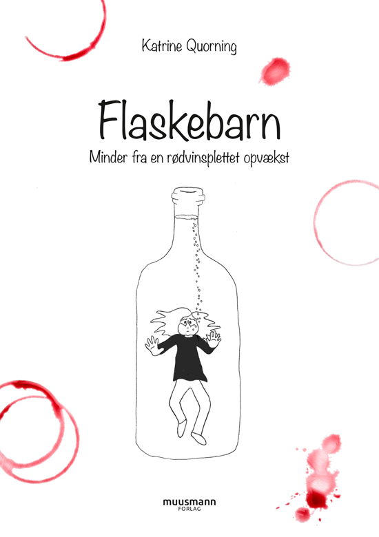 Flaskebarn - Katrine Quorning - Bøker - Muusmann Forlag - 9788793679887 - 1. oktober 2019