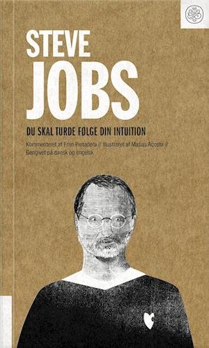 Cover for Steve Jobs · Steve Jobs: Du skal turde følge din intuition (Taschenbuch) [1. Ausgabe] (2022)