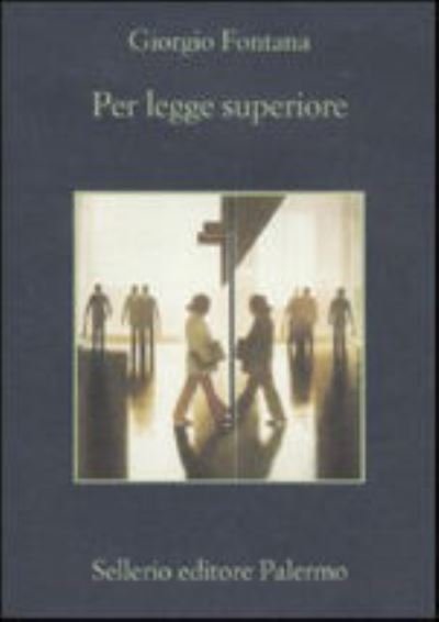 Cover for Giorgio Fontana · Per legge superiore (MERCH) (2011)