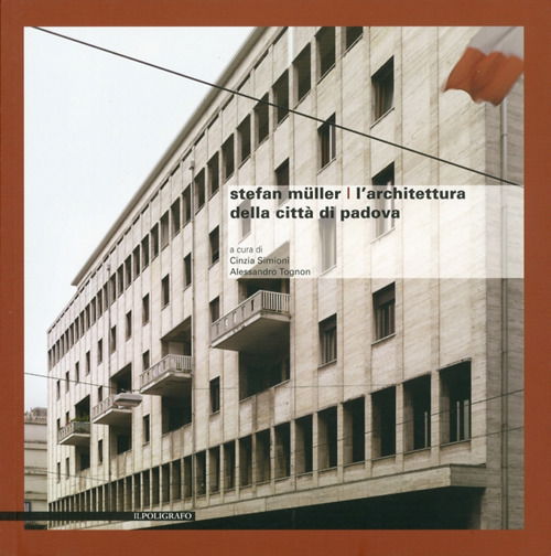 L' Architettura Della Citta Di Padova. Ediz. Illustrata - Stefan Müller - Books -  - 9788871157887 - 