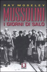 Cover for Ray Moseley · Mussolini. I Giorni Di Salo (Book)