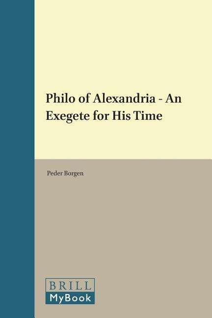 Cover for Peder Borgen · Philo of Alexandria: an Exegete for His Time (Supplements to Novum Testamentum) (Hardcover bog) (1997)