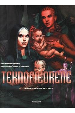 Cover for Alexandro Jodorowsky · Teknofædrene. Teknobiskoppernes sekt (Bog) [1. udgave] (2004)