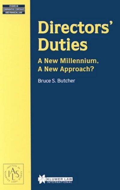 Bruce S. Butcher · Directors' Duties: A New Millennium, A New Approach? (Hardcover Book) (1968)