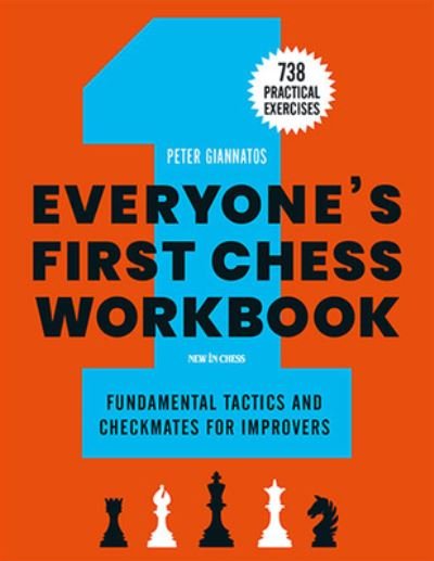 Cover for Peter Giannatos · Everyone's First Chess Workbook: Fundamental Tactics and Checkmates for Improvers (Paperback Bog) (2021)