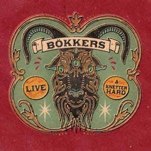 Cover for Bokkers · Live &amp; Knetterhard (CD) [Digipak] (2016)