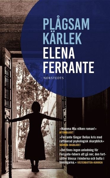 Cover for Elena Ferrante · Tre berättelser om kärlek: Plågsam kärlek (Paperback Bog) (2019)