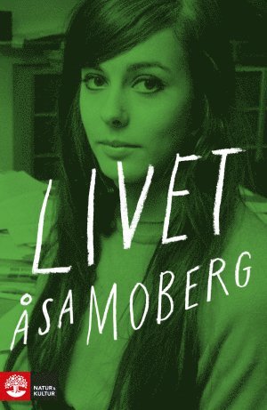 Cover for Åsa Moberg · Livet (Paperback Book) (2018)