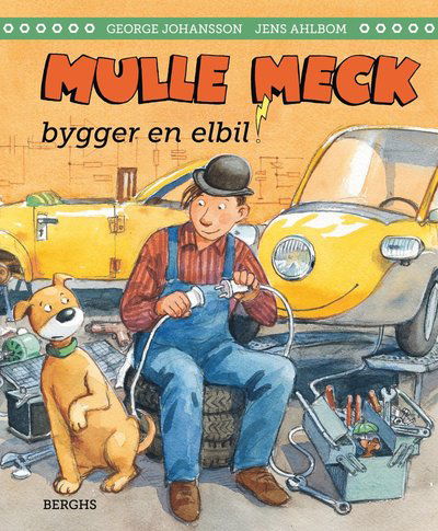 Cover for George Johansson · Mulle Meck bygger en elbil (Inbunden Bok)