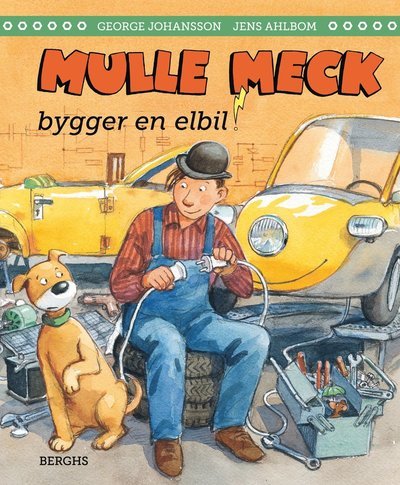 Cover for George Johansson · Mulle Meck bygger en elbil (Innbunden bok)