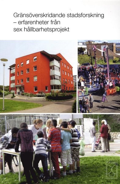 Cover for Bengt Kopp · Gränsöverskridande stadsforskning : erfarenheter från sex hållbarhetsprojekt (Bok) (2015)