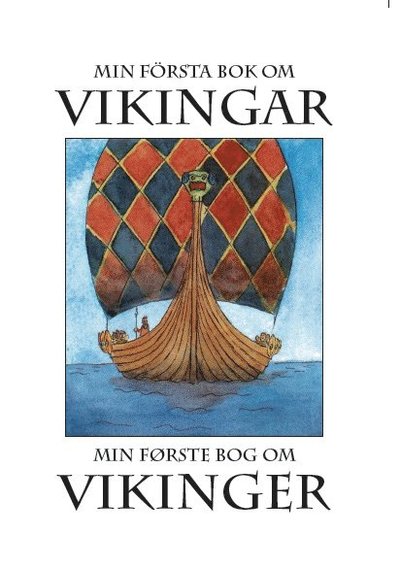 Cover for Susanne Berger · Min första bok om vikingar / Min første bog om vikinger (Inbunden Bok) (2019)