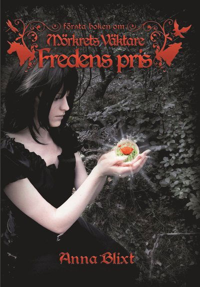 Mörkrets väktare: Fredens pris - Anna Blixt - Kirjat - Undrentide - 9789174378887 - keskiviikko 17. huhtikuuta 2013