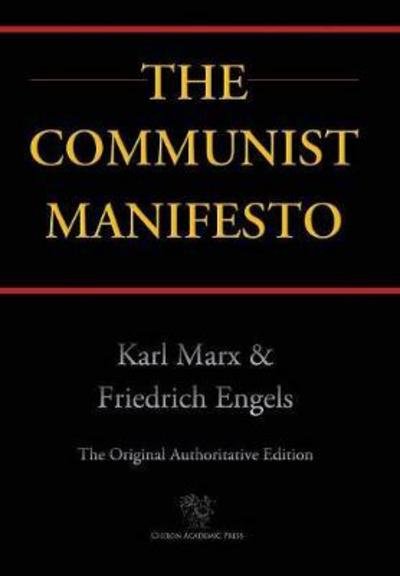 Cover for Karl Marx · Communist Manifesto (Hardcover bog) [Chiron Academic Press - The Original Authoritative edition] (2017)