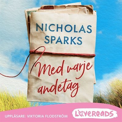 Cover for Nicholas Sparks · Med varje andetag (Audiobook (MP3)) (2019)